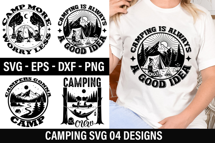 Camping Quotes SVG Design - Camping Is Always A Good Idea