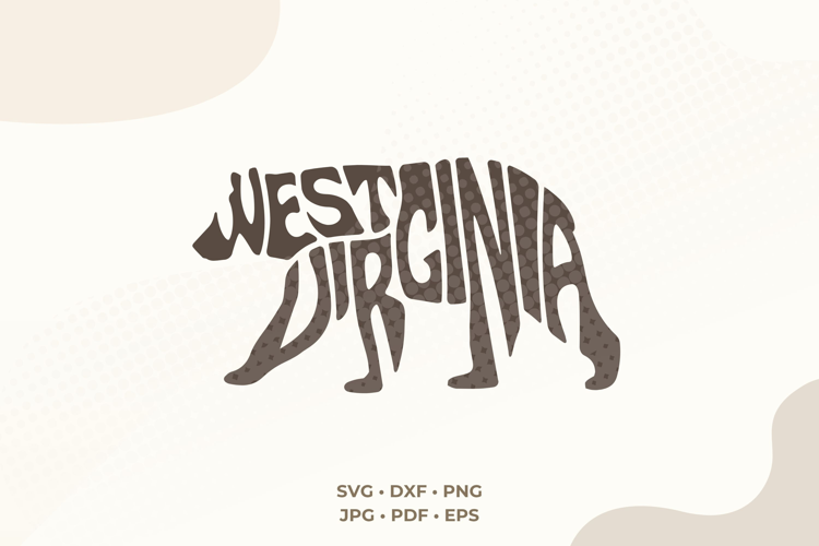 West Virginia SVG | Bear Shape Word Art | Mountain State PNG