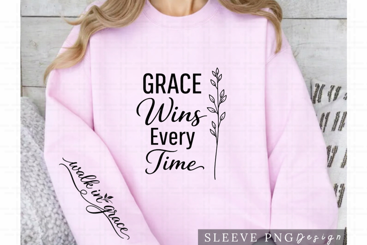 Grace Wins Every Time Christian Sleeve PNG Design