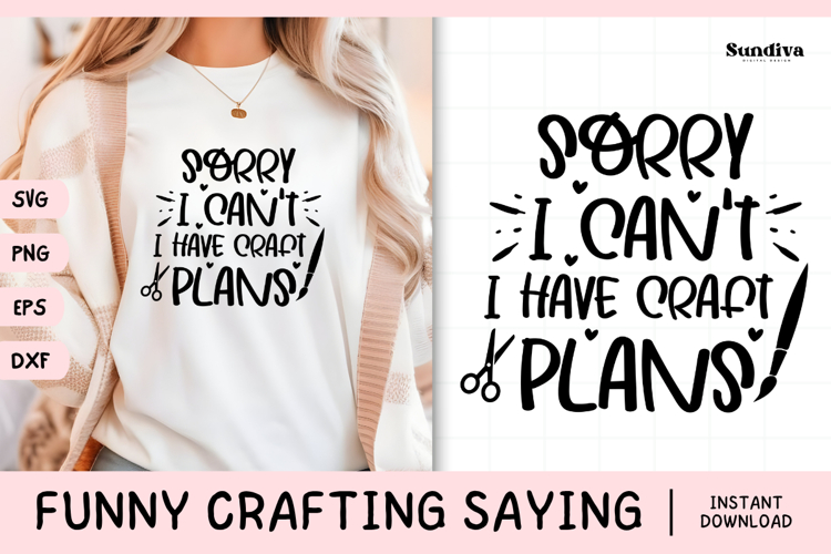 Funny Crafting Quote SVG For Crafter | I Have Craft Plans