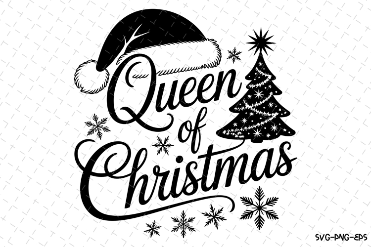 Queen of Christmas Svg | Christmas Svg | Svg Cut Files