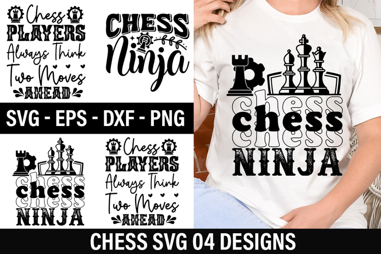 Chess SVG Design - Chess Players Always Think Two Moves Ahea