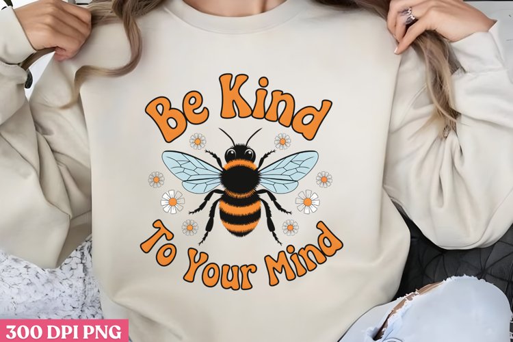 Be kind to your mind PNG, Retro Positive Sublimation PNG