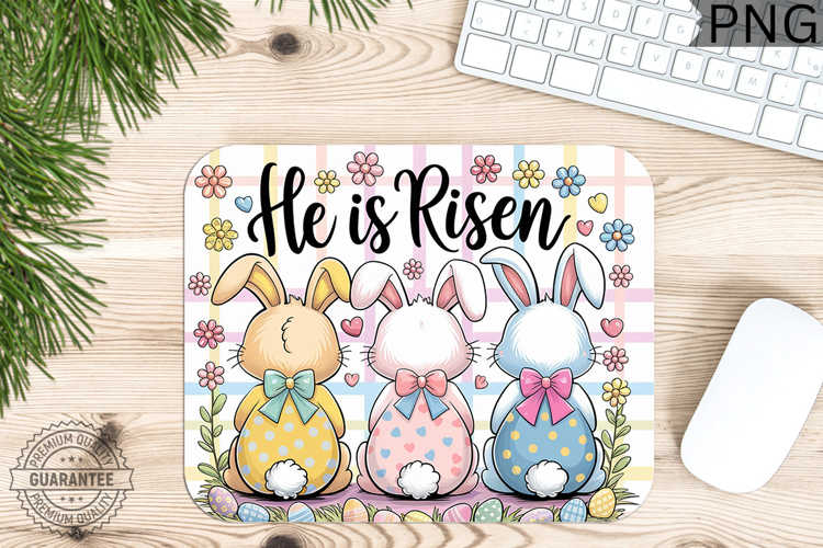 He Is Risene PNG - Easter Mouse Pad Design