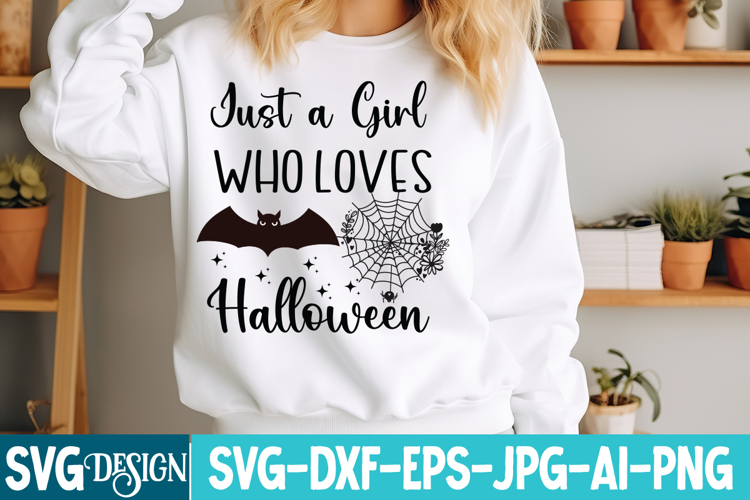 Just a Girl Who Loves Halloween SVG Cut File,Halloween SVG