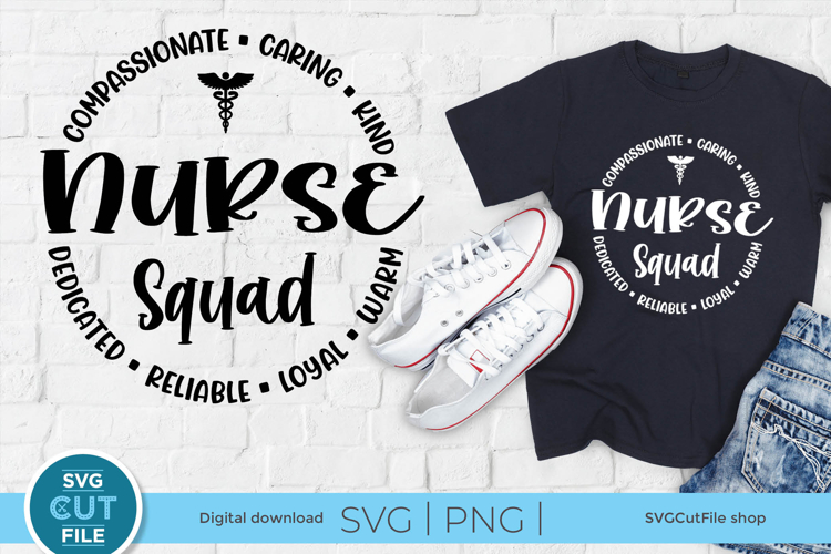 Nurse Squad svg, a nurse appreciation svg
