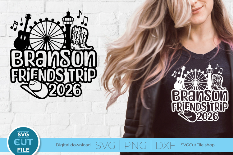2026 Branson Friends Trip SVG for a Branson Trip or Vacation