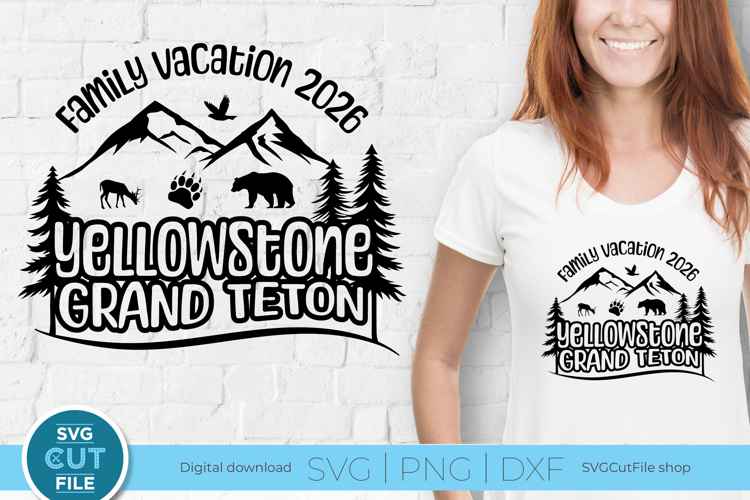 2026 Yellowstone Grand Teton svg - National Park Family Trip