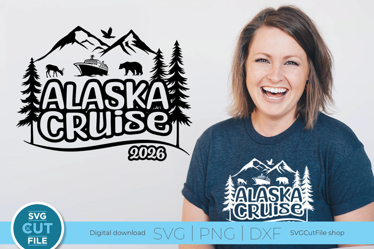 2026 Alaska Cruise svg - Alaska Family vacation or Trip