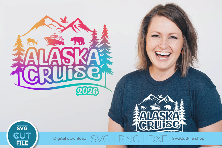 2026 Alaska Cruise svg - Alaska Family vacation or Trip