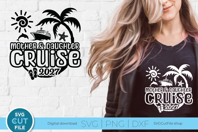 Mother and Daughter Cruise svg - 2027 Mom Cruise vacation example image 1