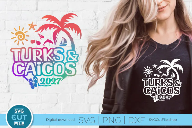 2027 Turks and Caicos svg - Vacation or Trip Design