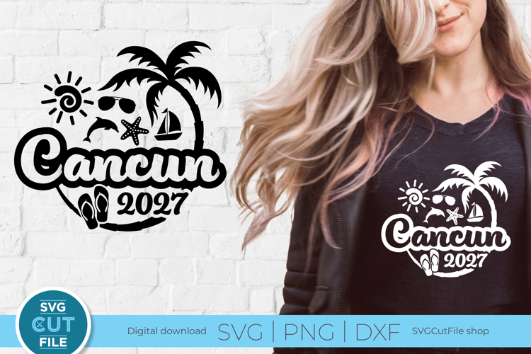 2027 Cancun svg - Great for a Cancun Mexico Vacation or Trip