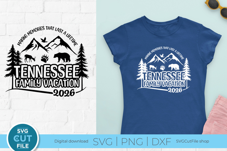 2026 Tennessee SVG for a Family Trip or Vacation -TN Family