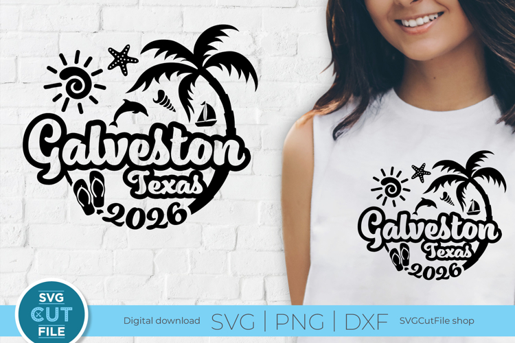 Galveston, Texas SVG for Cricut or Silhouette 2026