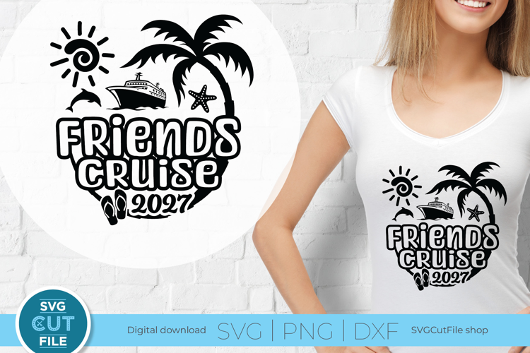Friends Cruise svg - 2027 Cruise Besties Trip