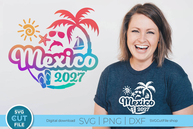 2027 Mexico svg - Mexico Vacation or Trip Design Mexico svg example image 1