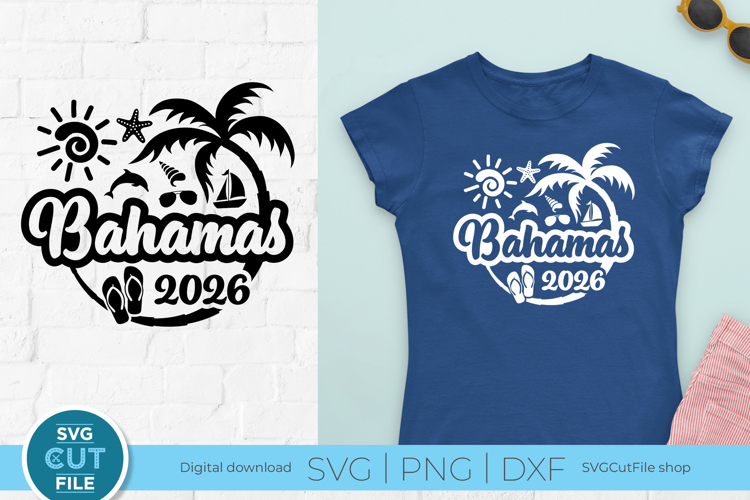 2026 Bahamas svg - Great for a Bahamas Vacation or Trip