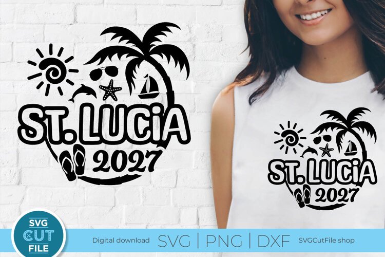 2027 St Lucia svg - St Lucia Vacation or Trip Design example image 1