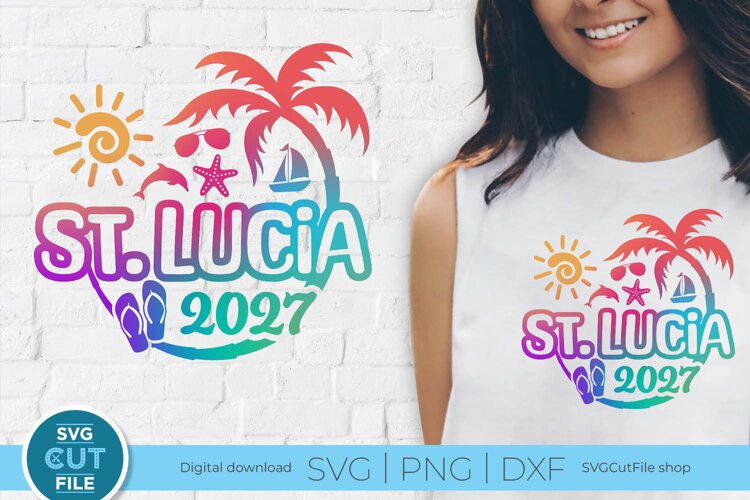 2027 St Lucia svg - St Lucia Vacation or Trip Design example image 1