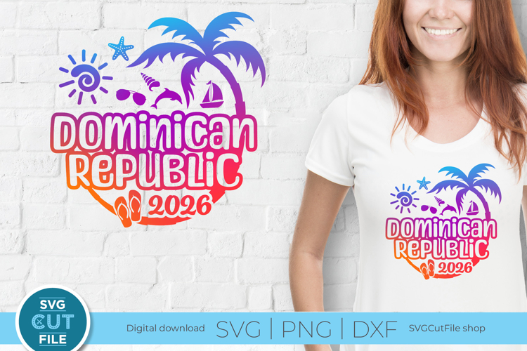 2026 Dominican Republic svg - DR Vacation or Trip Design