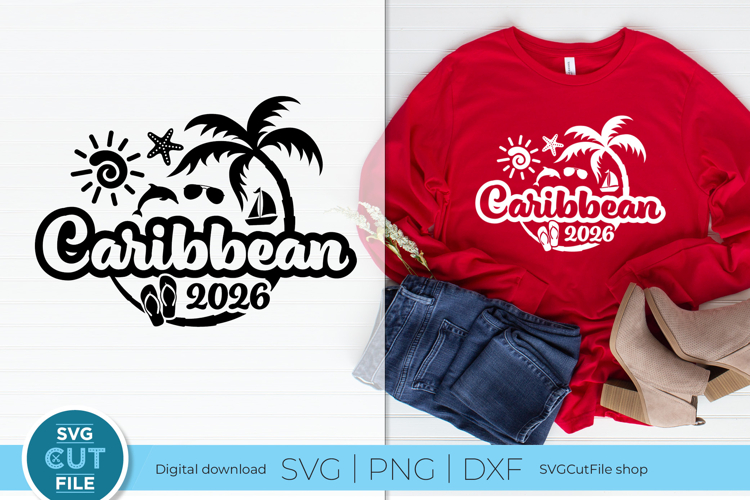 2026 Caribbean svg - Great for a Caribbean Vacation or Trip