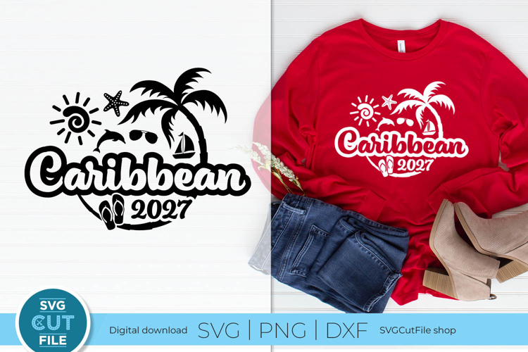 2027 Caribbean svg - Great for a Caribbean Vacation or Trip