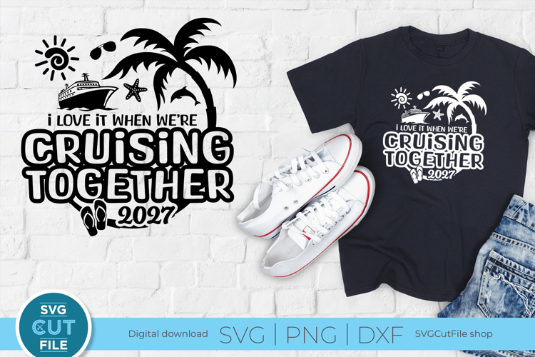 2027 Cruising Together Couples svg or Wife and Husband