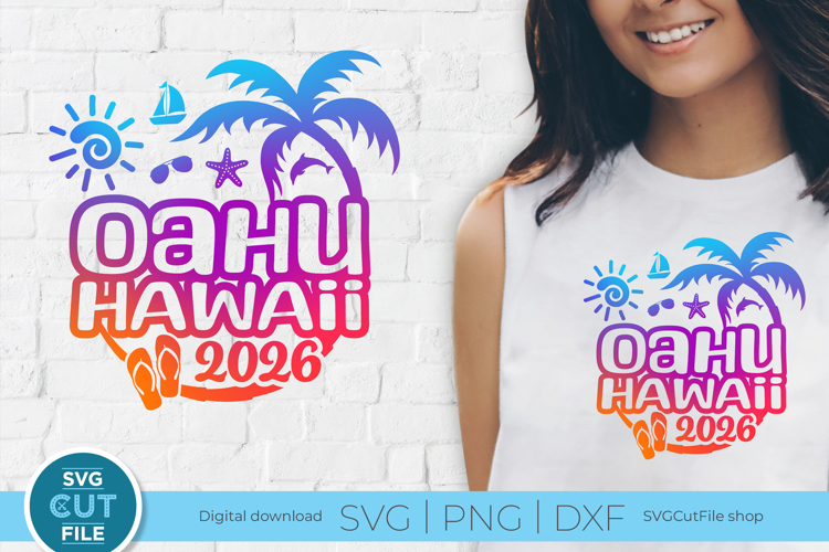 2026 Oahu Hawaii svg - Oahu Vacation or Trip