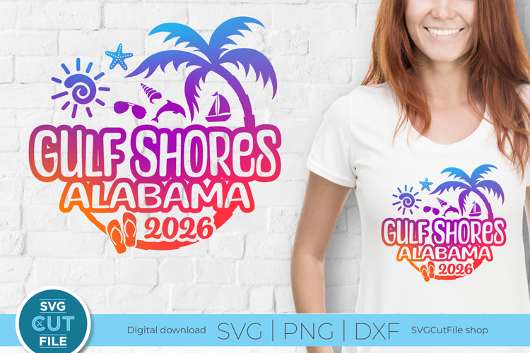 2026 Gulf Shores svg - Gulf Shores Alabama Vacation or Trip