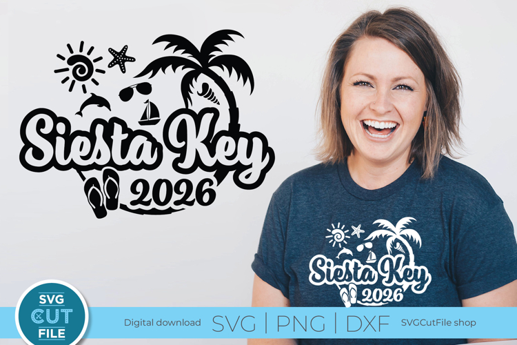 2026 Siesta Key svg - Siesta Kay Beach Vacation or Trip