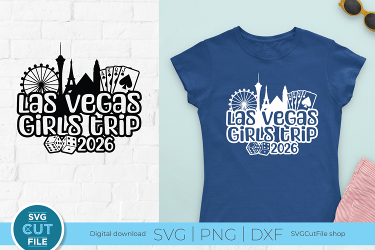 2026 Las Vegas SVG - Las Vegas NE Girls Trip or Vacation