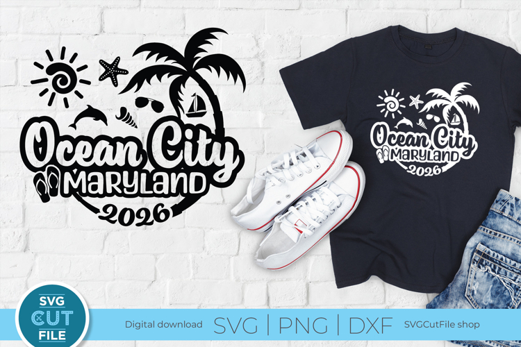 2026 Ocean City svg - Great for a Maryland Vacation or Trip