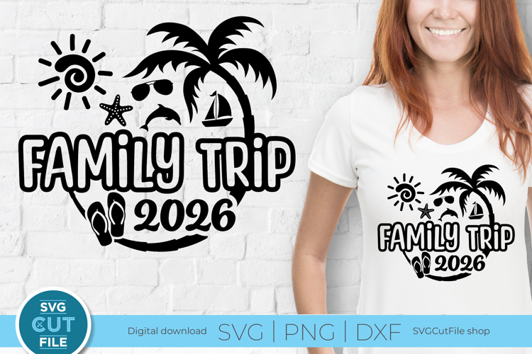 2026 Family Trip svg - Tropical Beach vacation or Holiday