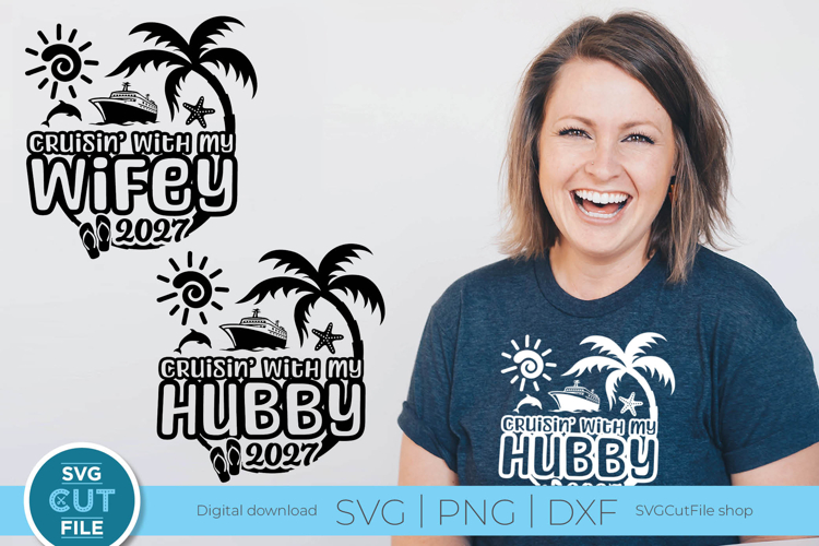 2027 Wifey and Hubby svg - Great for an Anniversary Trip!