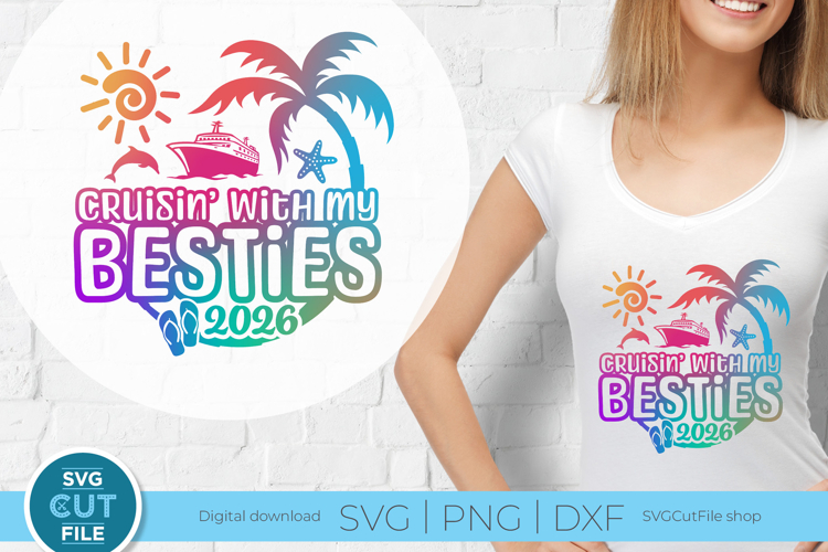 Besties Cruise svg - 2026 Cruise Best Friends Trip
