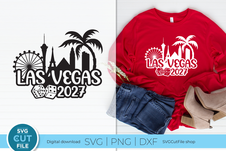 Las Vegas SVG - 2027 Las Vegas NE Girls Trip or Vacation