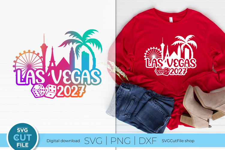 Las Vegas SVG - 2027 Las Vegas NE Girls Trip or Vacation