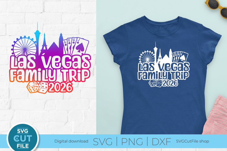 Las Vegas Family Trip svg with 2026 for a Family Weekend
