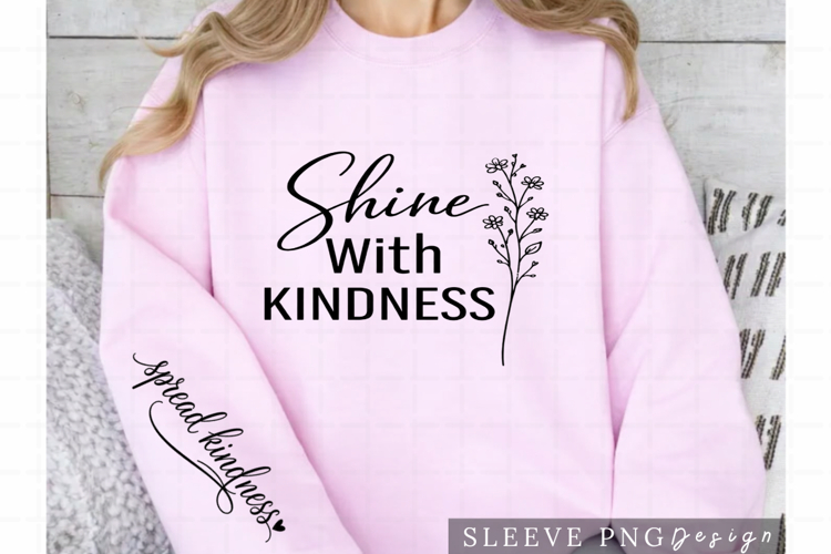 Shine With Kindness Christian Floral Sleeve PNG Design