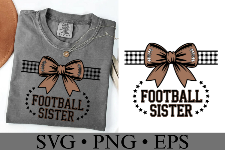 Football Sister Svg | Game Day Svg | Sport Svg | Shirt Svg