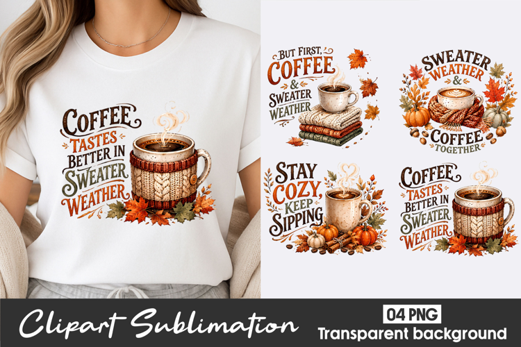 Coffee Sweater Weather Clipart Sublimation PNG