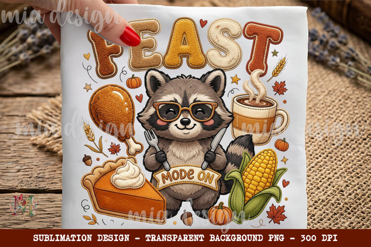 Feast Mode On PNG, Cute Raccoon Thanksgiving Sublimation example image 1
