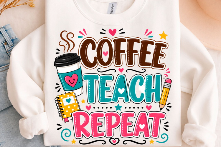 Coffee Teach Repeat Teacher PNG