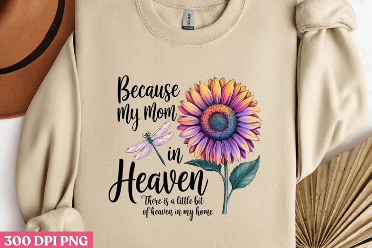 Because my Mom in Heaven PNG