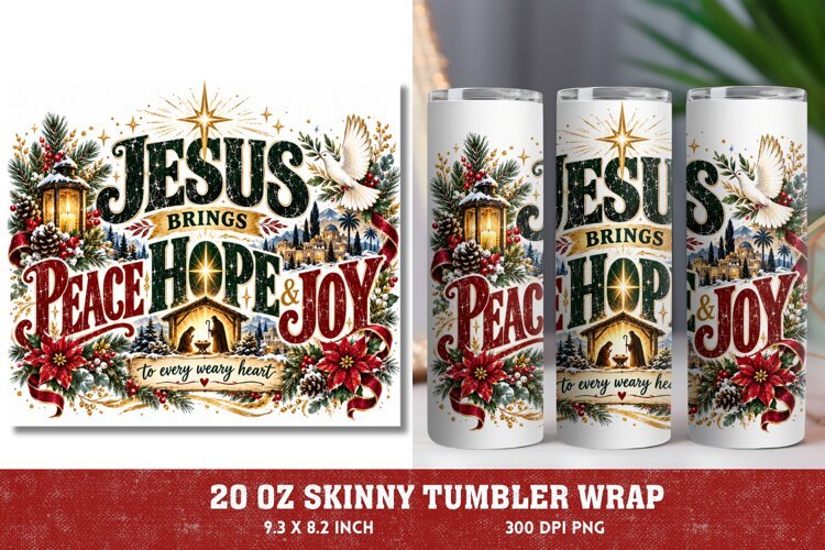 Jesus Brings Peace Hope Joy Tumbler Wrap, Christian Christma example image 1
