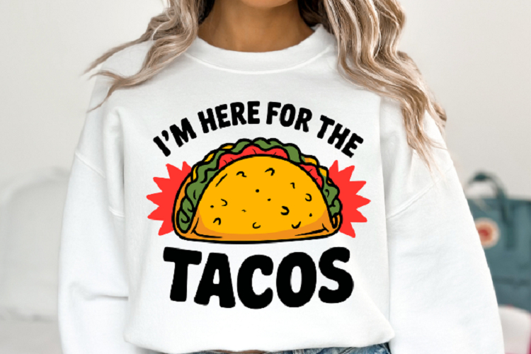 Im here for the Tacos svg | Svg File for Cricut | Shirt Svg