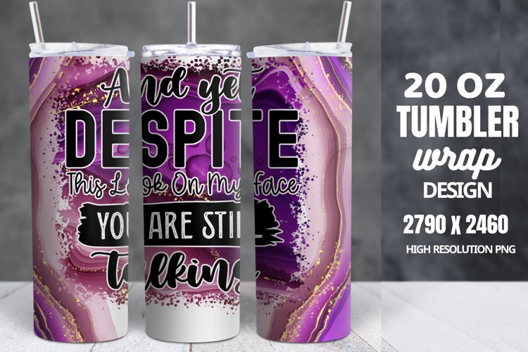 Funny Quotes 20oz Skinny Tumbler Sublimation, Sarcastic