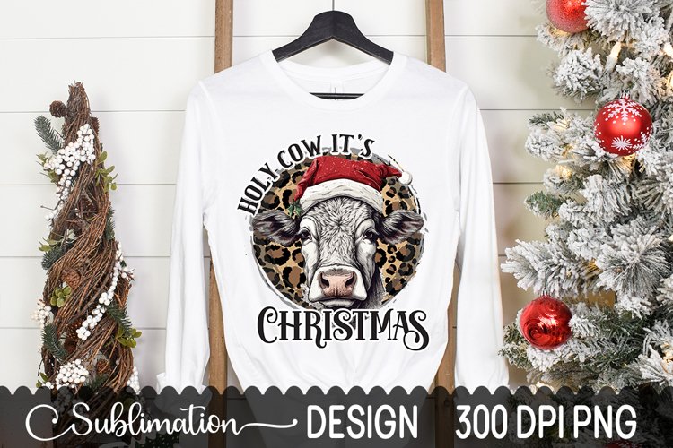 Holy Cow Its Christmas Sublimation Design - Heifer PNG