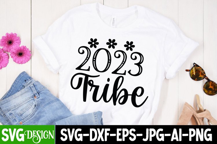 2023 Tribe SVG Cut File , New Year SVG Quotes example image 1